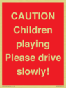 caution-children-playing-please-drive-slowly~